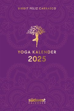 Yoga-Kalender 2025 - Taschenkalender mit Mantras, Meditationen, Affirmationen und Hintergrundgeschichten - im praktischen Format 10,0 x 15,5 cm, mit zahlreichen Illustrationen und Lesebändchen von Südwest